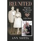 Reunited: When the Past Becomes a Present - Paperback