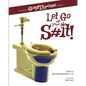 Let Go of Your S#it!: Discover the GoldThrone Method - Paperback