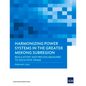 Harmonizing Power Systems in the Greater Mekong Subregion: Regulatory and Pricing Measures to Facilitate Trade - Paperback