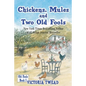 Chickens, Mules and Two Old Fools - Paperback