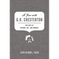 A Year with G. K. Chesterton: 365 Days of Wisdom, Wit, and Wonder - Paperback