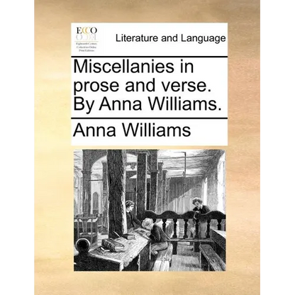 Miscellanies in Prose and Verse. by Anna Williams. - Paperback
