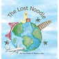 The Lost Noodle - Hardcover