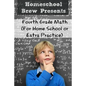 Fourth Grade Math: (For Homeschool or Extra Practice) - Paperback