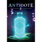 The Antidote: Breaking Chains, Building Empires, Finding Real Love. - Paperback
