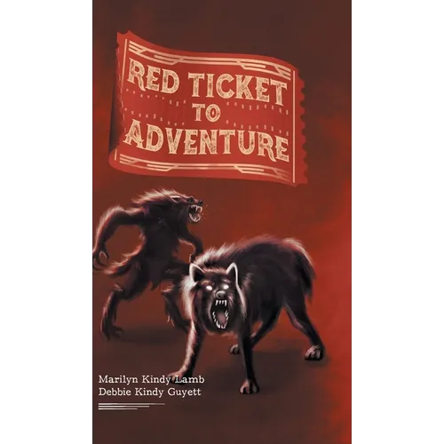 Red Ticket to Adventure - Hardcover
