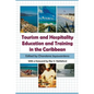 Tourism and Hospitality Education and Training in the Caribbean - Paperback