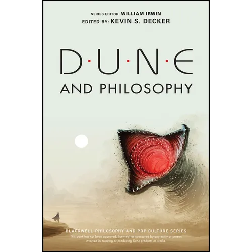 Dune and Philosophy: Minds, Monads, and Muad'dib - Paperback