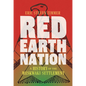 Red Earth Nation: A History of the Meskwaki Settlement Volume 10 - Hardcover