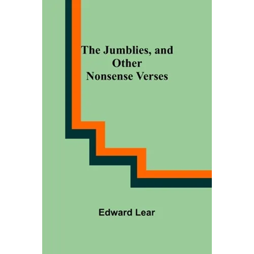 The Jumblies, and Other Nonsense Verses - Paperback