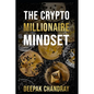The Crypto Millionaire Mindset - Paperback