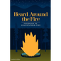 Heard Around the Fire: Teachings of Grandfather Fire - Paperback
