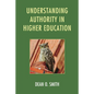Understanding Authority in Higher Education - Hardcover