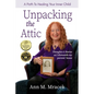 Unpacking the Attic: A Path To Healing Your Inner Child - Paperback