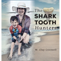 The Shark Tooth Hunters - Hardcover