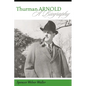 Thurman Arnold: A Biography - Hardcover