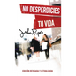 No Desperdicies Tu Vida, Edición Revisada Y Actualizada (Don't Waste Your Life: Revised Edition) - Paperback