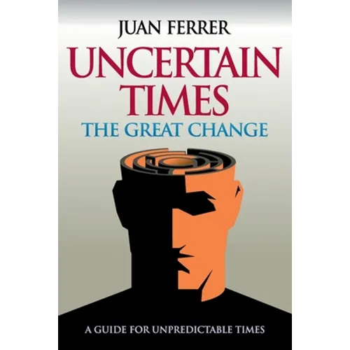 Uncertain Times: The Great Change - Paperback
