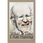 What a Time I Am Having: Selected Letters of Max Perutz - Hardcover