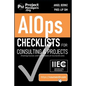 AIOps Checklists for Consulting and Projects (Training Courses and Certifications at Courses10. com) - Paperback