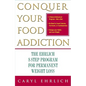 Conquer Your Food Addiction: The Ehrlich 8-Step Program for Permanent Weight Loss - Paperback