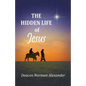 The Hidden Life of Jesus - Paperback