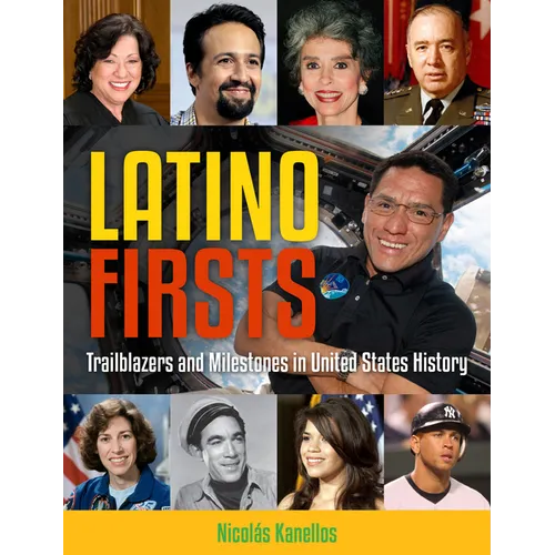 Latino Firsts: Trailblazers and Milestones in United States History - Paperback