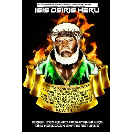 The Final Stages of the New World Order and Rise of the Black Messiah: Part 2 - Paperback