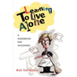 Learning to Live Alone: A Handbook for Widowers - Paperback