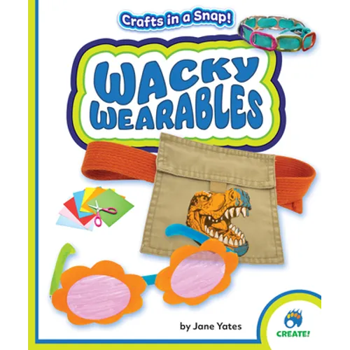 Wacky Wearables - Library Binding