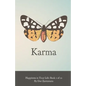 Happiness in Your Life - Book One: Karma - Paperback