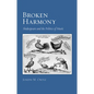 Broken Harmony - Hardcover