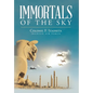 Immortals of the Sky - Hardcover