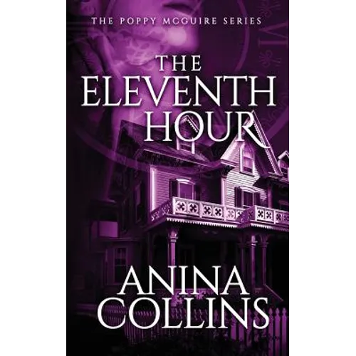 The Eleventh Hour: Poppy McGuire Mysteries #1 - Paperback