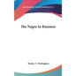 The Negro In Business - Hardcover