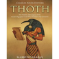 Thoth: The History and Legacy of the Ancient Egyptian God Who Maintains the Universe - Paperback