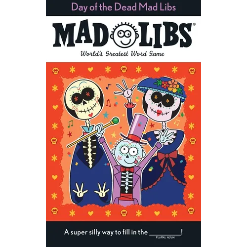 Day of the Dead Mad Libs: World's Greatest Word Game - Paperback