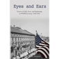 Eyes and Ears: Letters of life, love, and espionage in WWII Germany 1938-1956 - Paperback