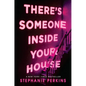 There's Someone Inside Your House - Hardcover