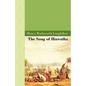 The Song of Hiawatha - Hardcover