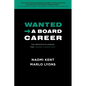 Wanted -> A Board Career: The Definitive Playbook for Landing a Board Seat - Paperback