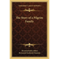 The Story of a Pilgrim Family - Paperback