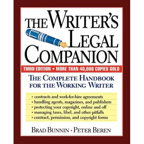 The Writer's Legal Companion: The Complete Handbook for the Working Writer, Third Edition - Paperback