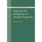 Hegel and the Metaphysics of Absolute Negativity - Paperback