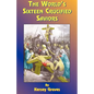 The World's Sixteen Crucified Saviors: Or Christianity Before Christ - Paperback