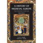A History of Medieval Europe: From Constantine to Saint Louis - Paperback