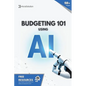 Budgeting 101 using AI: Just smart budgeting with AI-made for beginners. - Paperback