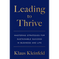 Leading to Thrive: Mastering Strategies for Sustainable Success in Business and Life - Paperback