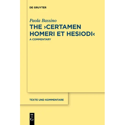 The >Certamen Homeri Et Hesiodi: A Commentary - Paperback