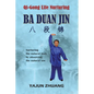 Qi-Gong Life Nurturing: Ba Duan Jin - Paperback
